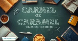 Read more about the article Carmel or Caramel: Which One is Correct?