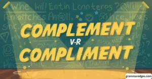 Read more about the article Complement vs Compliment: Stop Confusing These Words Today