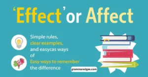 Read more about the article Effect or Affect: The Simple Trick to Never Get It Wrong Again