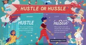 Read more about the article Hustle or Hussle Explained: Meaning, Difference & Correct Usage