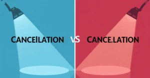 Read more about the article Cancellation vs Cancelation: Which Spelling Is Correct in 2026 ?