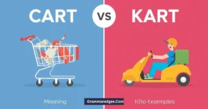 Read more about the article Cart vs Kart: Meaning, Examples, and When to Use Each