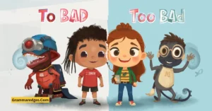 Read more about the article To Bad or Too Bad? The Correct Meaning and Easy Examples