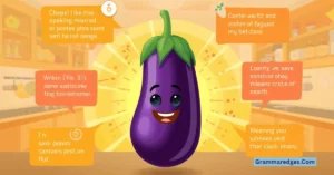 Read more about the article Eggplant Emoji 🍆: Meaning, Uses & Combos<p class="post-updated-date">🕓 <span class="updated-label">Last updated on</span> <time datetime="2026-08-13T05:58:12+00:00">August 13, 2026</time></p><script type="application/ld+json">
        {
          "@context": "https://schema.org",
          "@type": "BlogPosting",
          "mainEntityOfPage": {
            "@type": "WebPage",
            "@id": "https://grammaredges.com/eggplant-emoji/"
          },
          "datePublished": "2026-08-13T05:58:11+00:00",
          "dateModified": "2026-08-13T05:58:12+00:00"
        }
        </script>