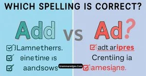 Read more about the article Add vs Ad: Which Spelling Is Correct?<p class="post-updated-date">🕓 <span class="updated-label">Last updated on</span> <time datetime="2026-09-06T11:11:45+00:00">September 6, 2026</time></p><script type="application/ld+json">
        {
          "@context": "https://schema.org",
          "@type": "BlogPosting",
          "mainEntityOfPage": {
            "@type": "WebPage",
            "@id": "https://grammaredges.com/add-vs-ad-2/"
          },
          "datePublished": "2026-09-06T11:11:44+00:00",
          "dateModified": "2026-09-06T11:11:45+00:00"
        }
        </script>
