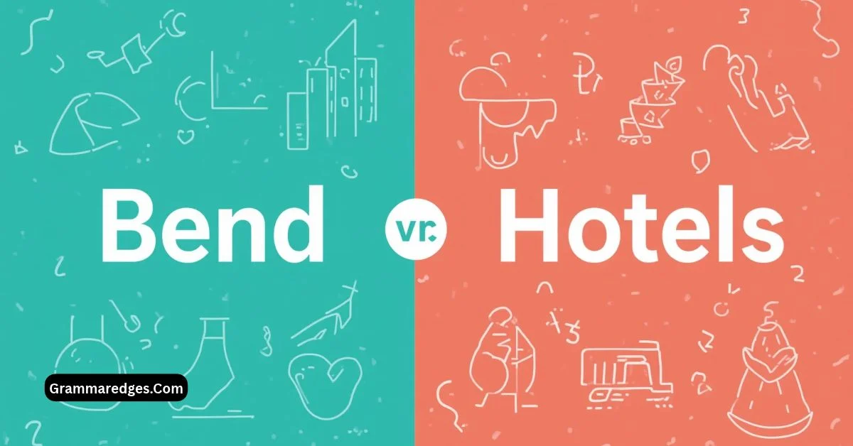 You are currently viewing Bend or Hotels: Which Spelling Is Correct?<p class="post-updated-date">🕓 <span class="updated-label">Last updated on</span> <time datetime="2026-09-05T04:44:51+00:00">September 5, 2026</time></p><script type="application/ld+json">
        {
          "@context": "https://schema.org",
          "@type": "BlogPosting",
          "mainEntityOfPage": {
            "@type": "WebPage",
            "@id": "https://grammaredges.com/bend-or-hotels/"
          },
          "datePublished": "2026-09-05T04:44:50+00:00",
          "dateModified": "2026-09-05T04:44:51+00:00"
        }
        </script>