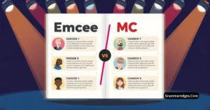 Read more about the article Emcee or MC: Which Spelling Is Correct?<p class="post-updated-date">🕓 <span class="updated-label">Last updated on</span> <time datetime="2026-09-02T05:43:43+00:00">September 2, 2026</time></p><script type="application/ld+json">
        {
          "@context": "https://schema.org",
          "@type": "BlogPosting",
          "mainEntityOfPage": {
            "@type": "WebPage",
            "@id": "https://grammaredges.com/emcee-or-mc/"
          },
          "datePublished": "2026-09-02T05:43:42+00:00",
          "dateModified": "2026-09-02T05:43:43+00:00"
        }
        </script>