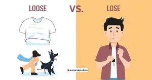 Read more about the article Loose vs Lose: Meaning, Difference & Examples