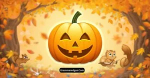 Read more about the article Pumpkin Emoji: Meaning, Uses & Copy-Paste Ideas 🎃<p class="post-updated-date">🕓 <span class="updated-label">Last updated on</span> <time datetime="2026-09-12T17:21:55+00:00">September 12, 2026</time></p><script type="application/ld+json">
        {
          "@context": "https://schema.org",
          "@type": "BlogPosting",
          "mainEntityOfPage": {
            "@type": "WebPage",
            "@id": "https://grammaredges.com/pumpkin-emoji/"
          },
          "datePublished": "2026-09-12T17:21:54+00:00",
          "dateModified": "2026-09-12T17:21:55+00:00"
        }
        </script>