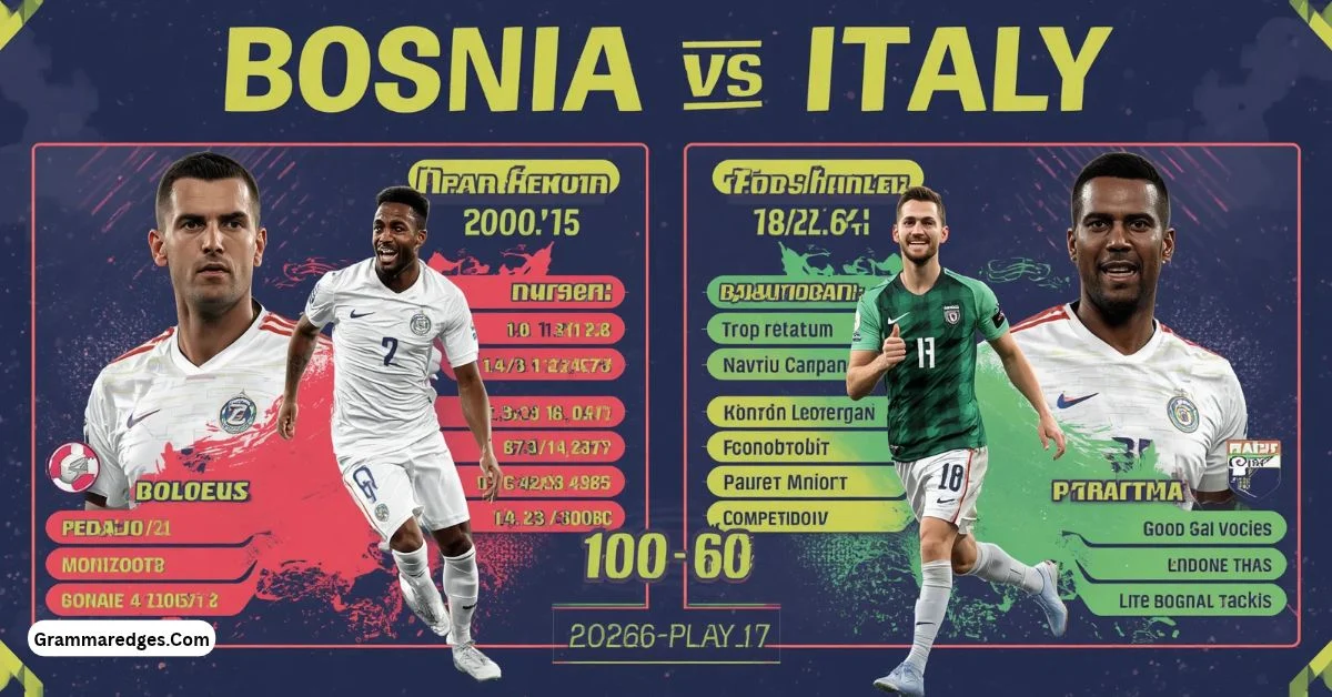 You are currently viewing Bosnia vs Italy: H2H, Results & 2026 Playoff<p class="post-updated-date">🕓 <span class="updated-label">Last updated on</span> <time datetime="2026-10-04T05:00:37+00:00">October 4, 2026</time></p><script type="application/ld+json">
        {
          "@context": "https://schema.org",
          "@type": "BlogPosting",
          "mainEntityOfPage": {
            "@type": "WebPage",
            "@id": "https://grammaredges.com/bosnia-vs-italy/"
          },
          "datePublished": "2026-10-04T05:00:36+00:00",
          "dateModified": "2026-10-04T05:00:37+00:00"
        }
        </script>