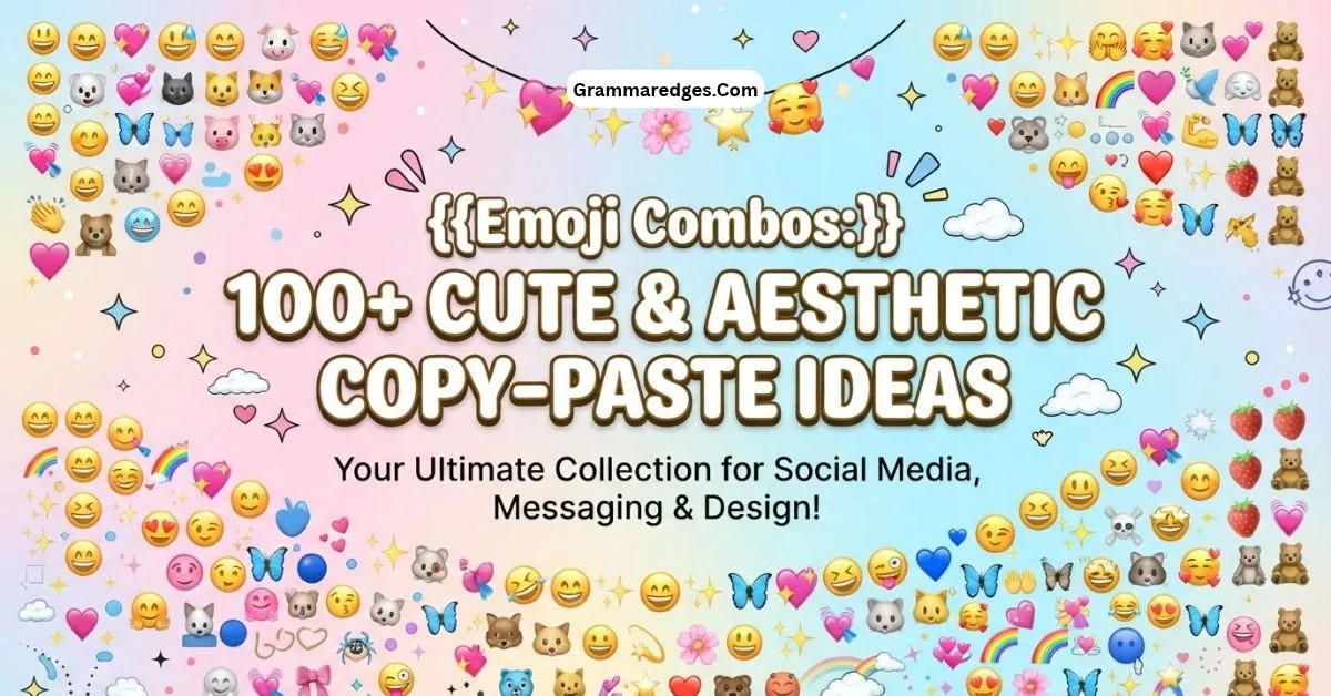 Read more about the article Emoji Combos: 100+ Cute & Aesthetic Copy-Paste Ideas